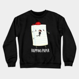 Rapping Paper Crewneck Sweatshirt